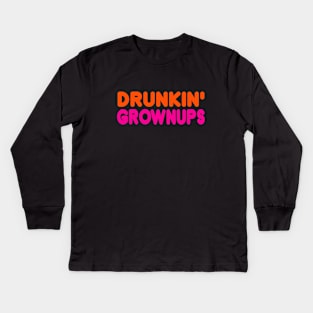 DRUNKIN GROWNUPS Kids Long Sleeve T-Shirt